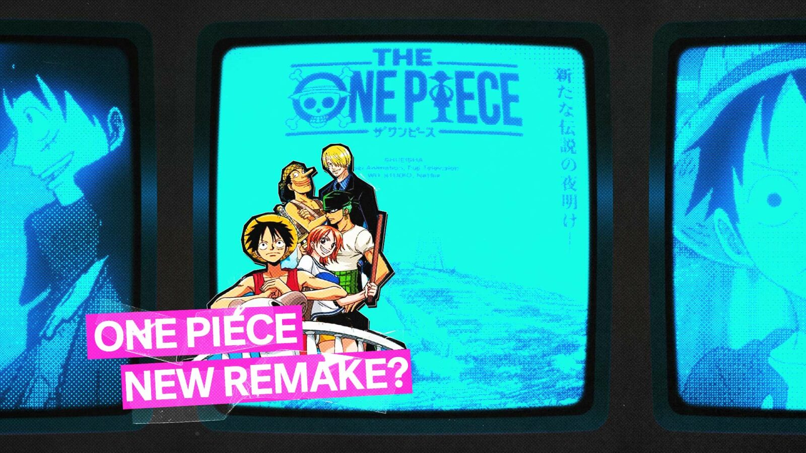Hit Anime ‘One Piece’ Is Getting A New Remake!