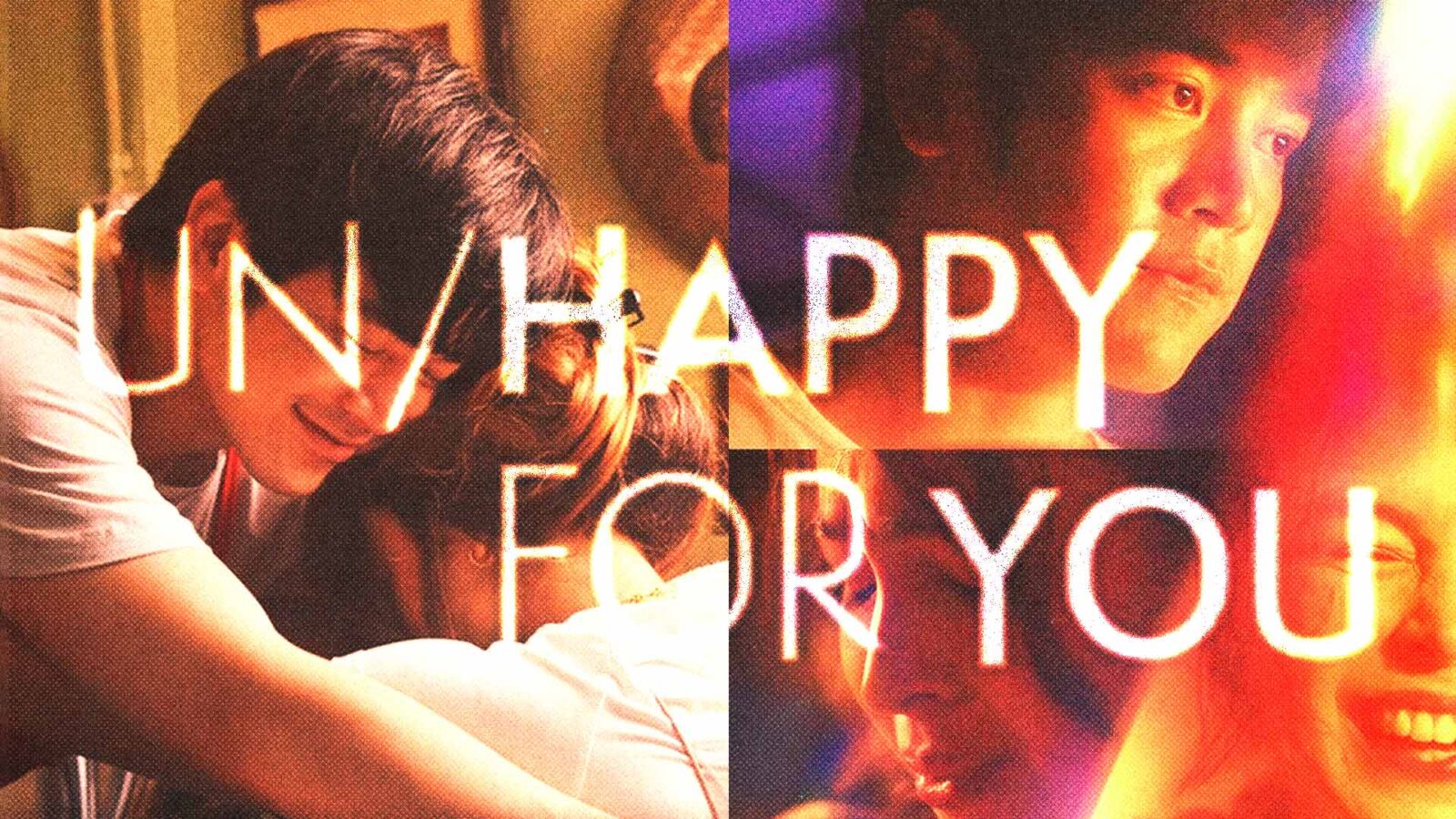 UN/HAPPY FOR YOU MOVIE